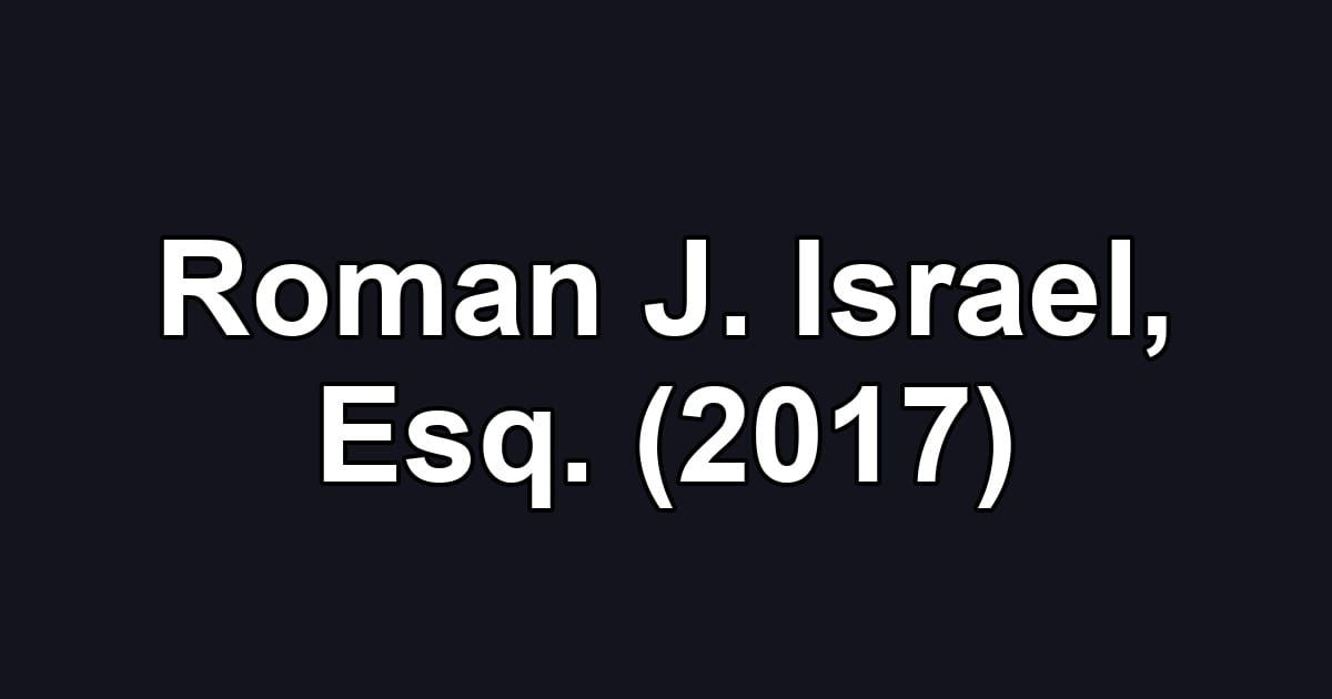 Roman J. Israel, Esq. (2017)