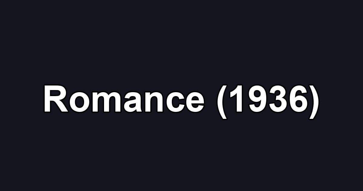 Romance (1936)