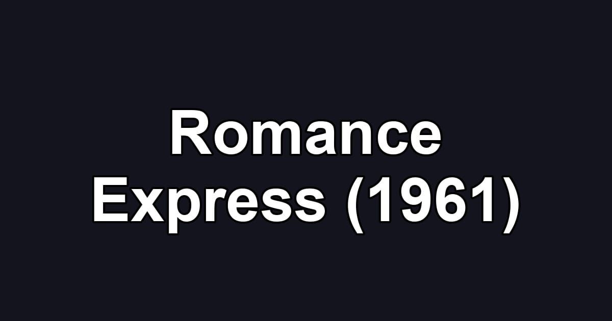 Romance Express (1961)