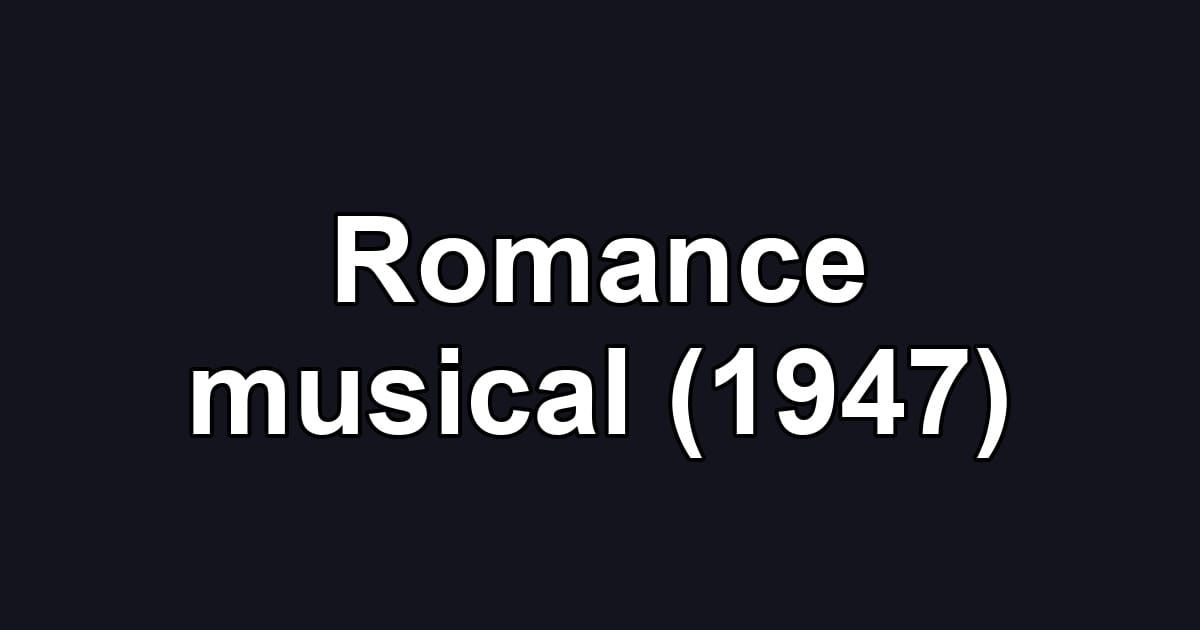 Romance musical (1947)