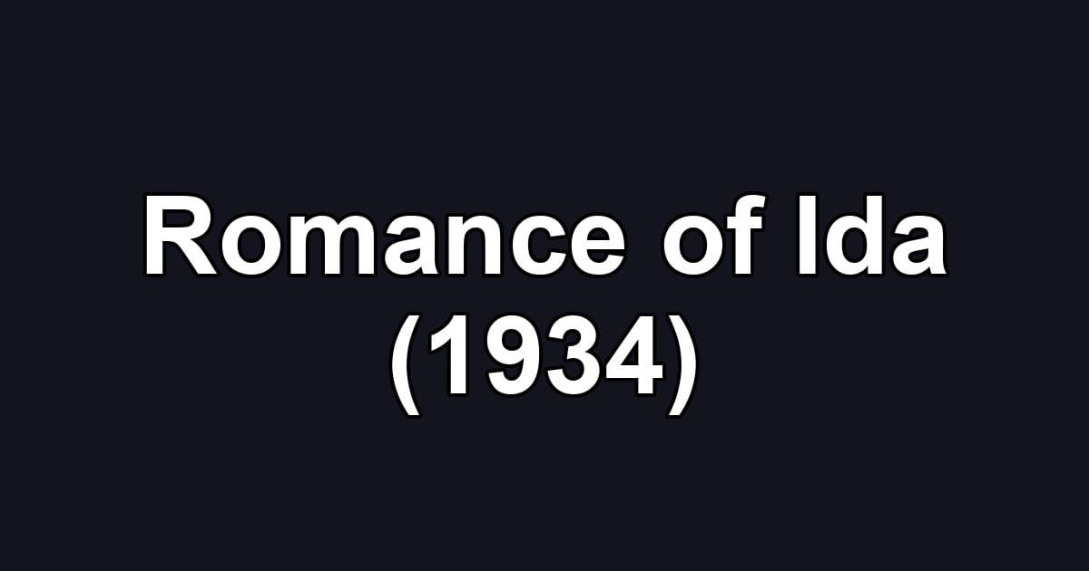 Romance of Ida (1934)