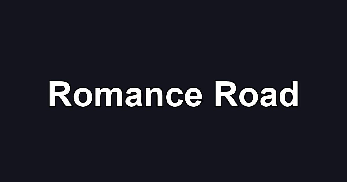 Romance Road