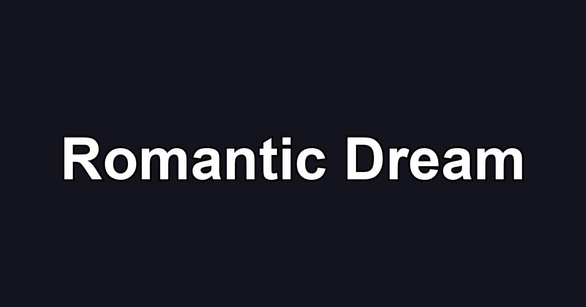 Romantic Dream