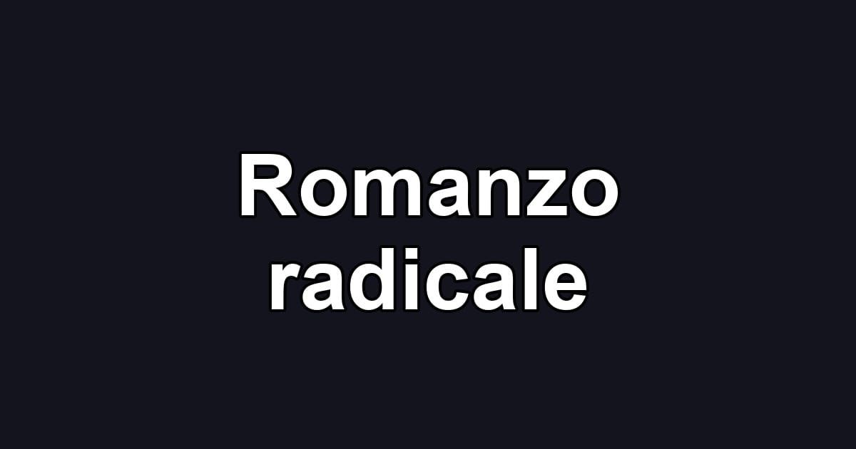 Romanzo radicale