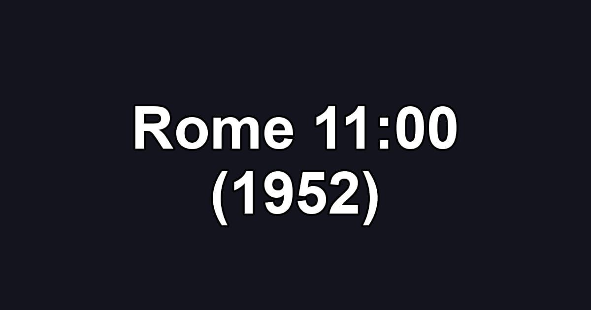 Rome 11:00 (1952)