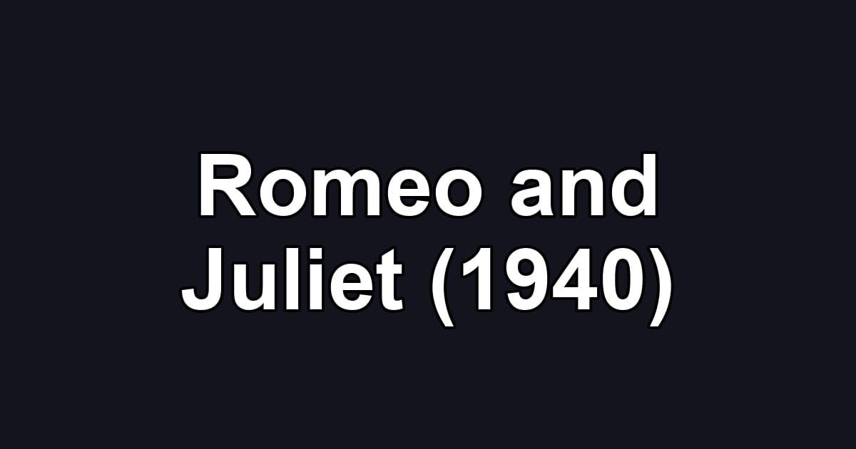 Romeo and Juliet (1940)