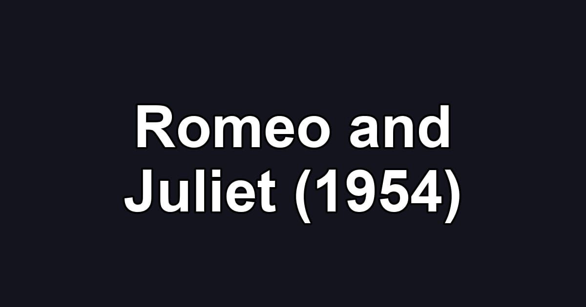 Romeo and Juliet (1954)