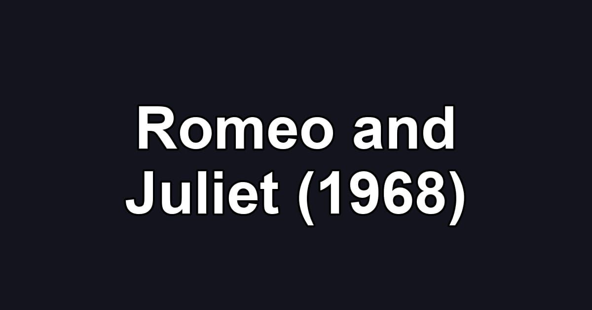 Romeo and Juliet (1968)