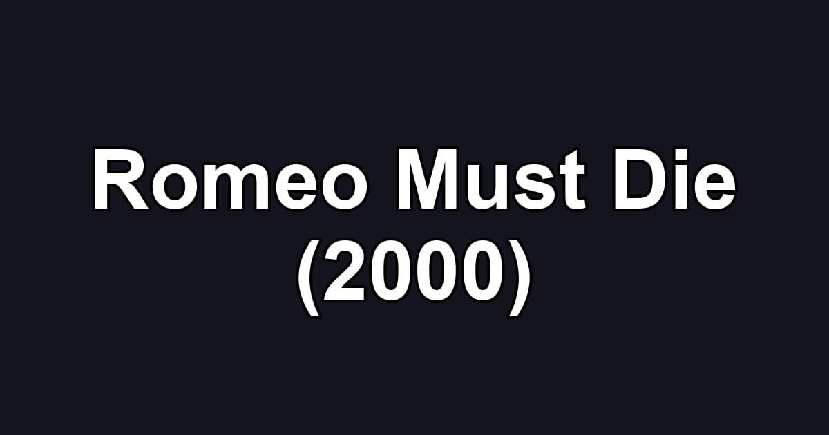 Romeo Must Die (2000)