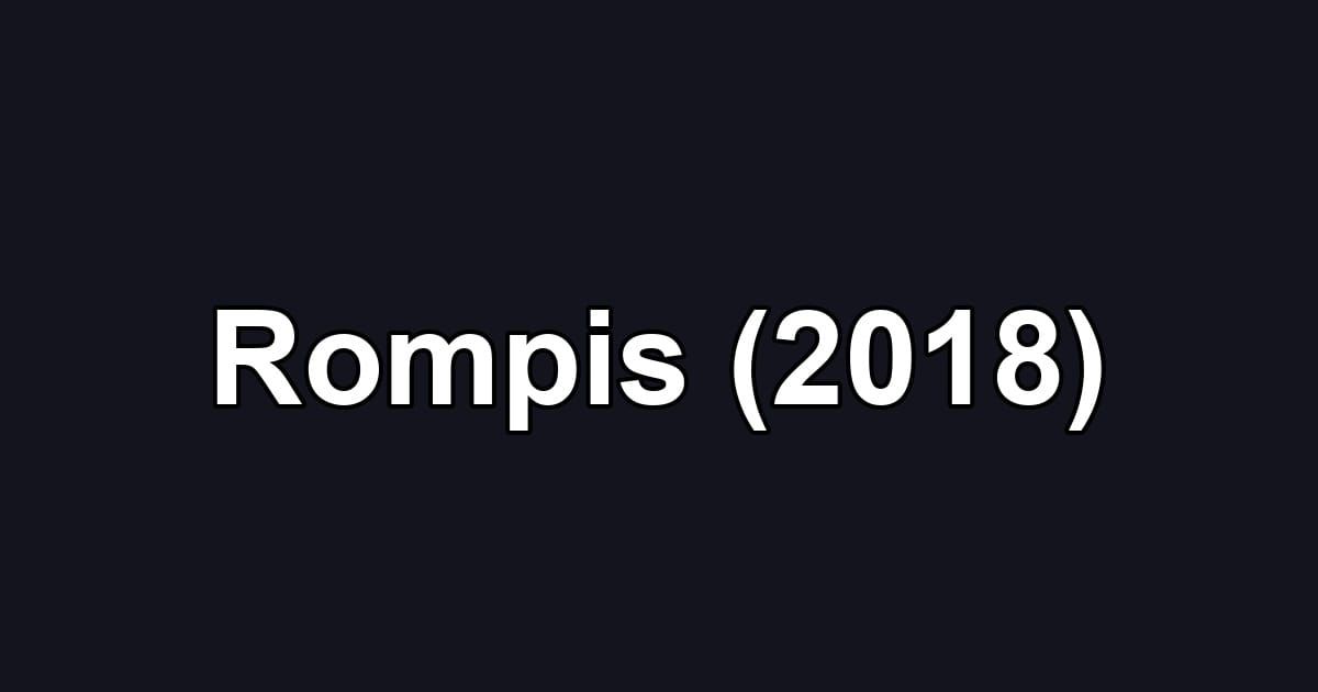 Rompis (2018)