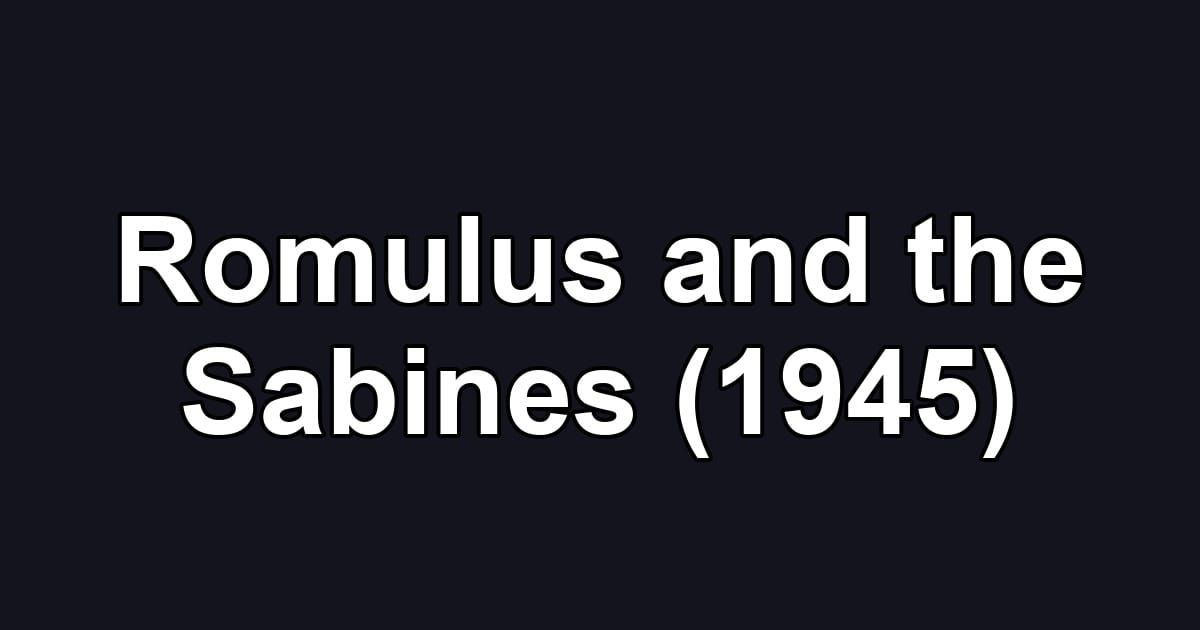 Romulus and the Sabines (1945)
