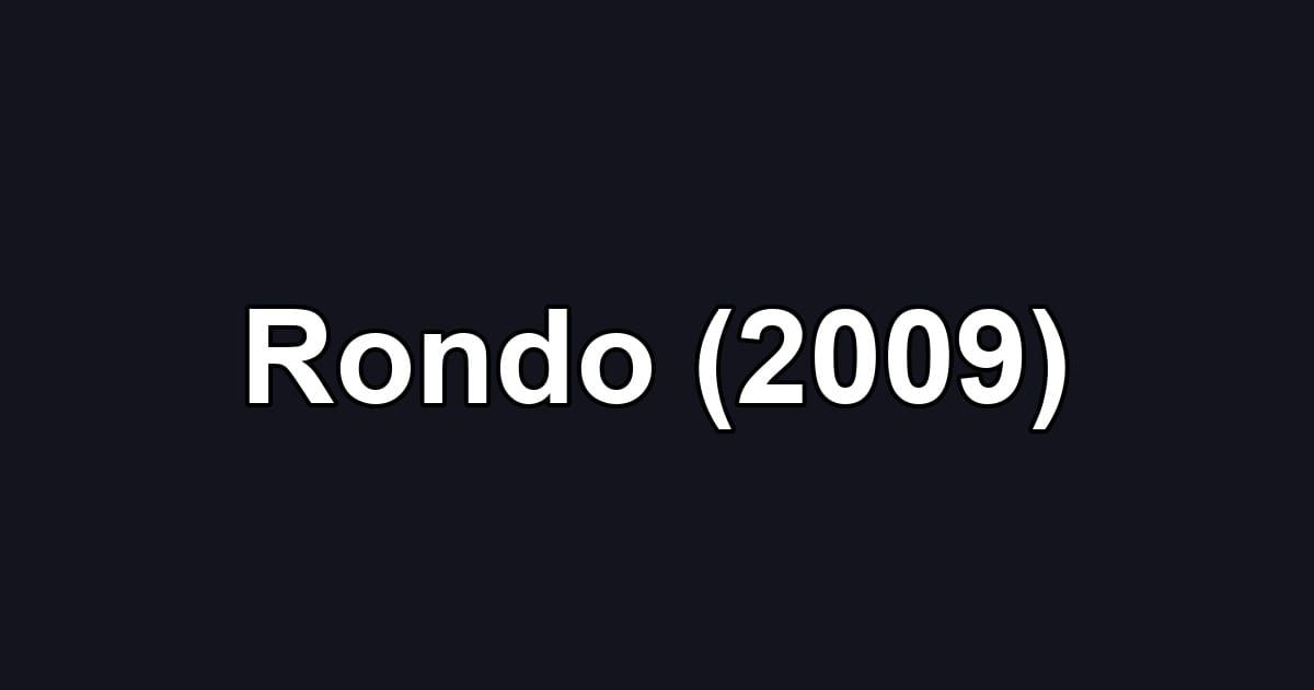 Rondo (2009)