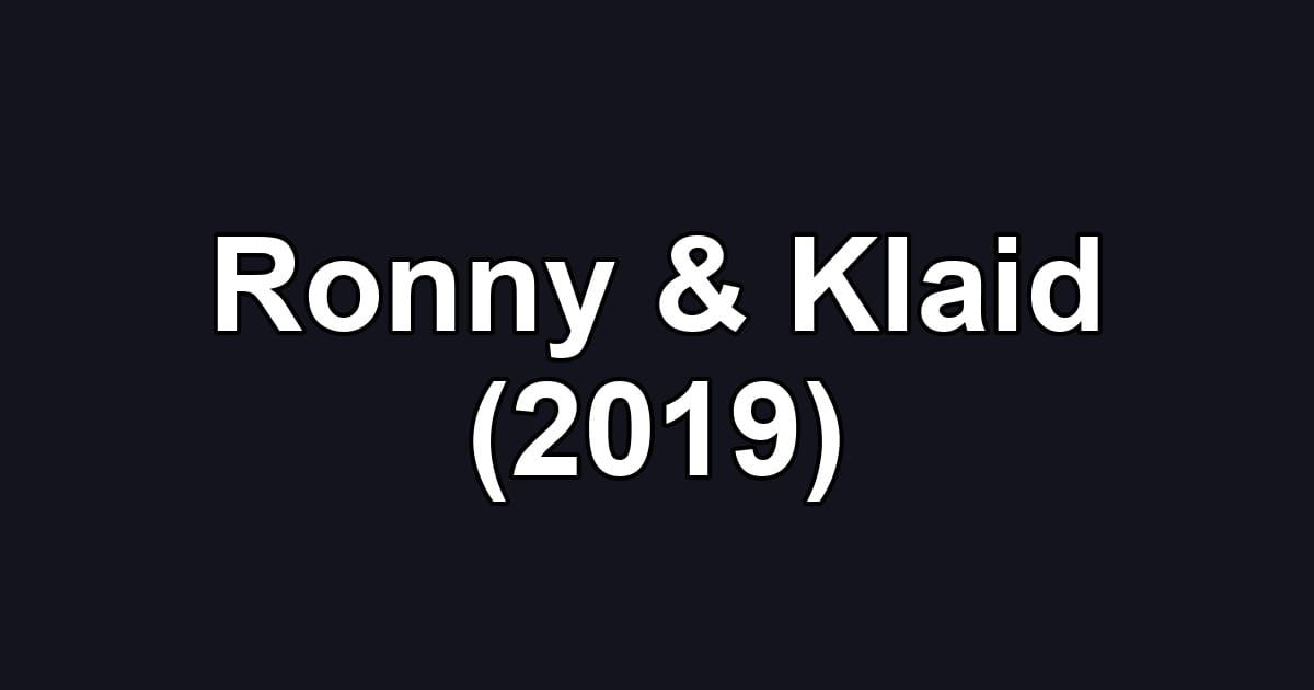 Ronny & Klaid (2019)