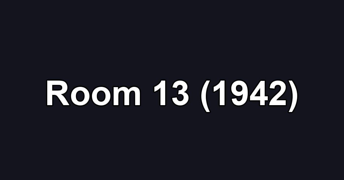 Room 13 (1942)
