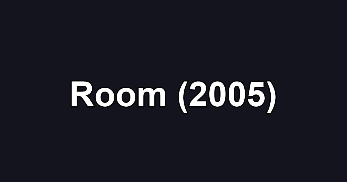 Room (2005)