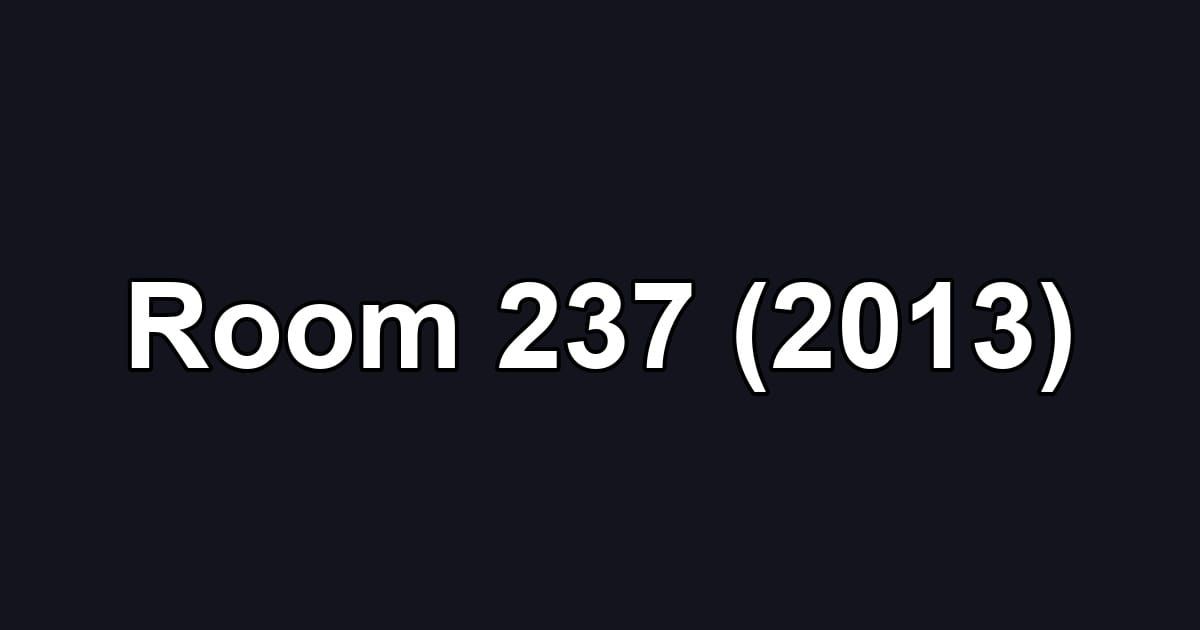 Room 237 (2013)