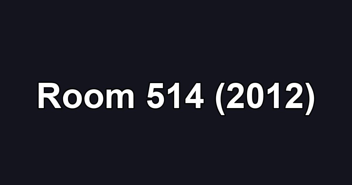 Room 514 (2012)