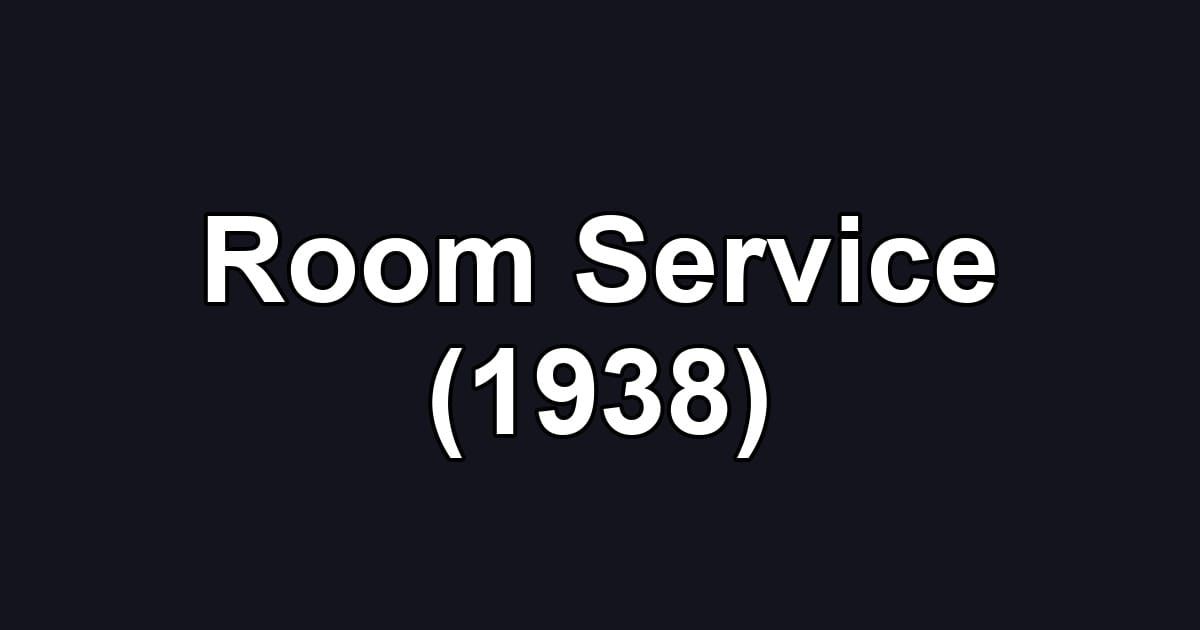 Room Service (1938)
