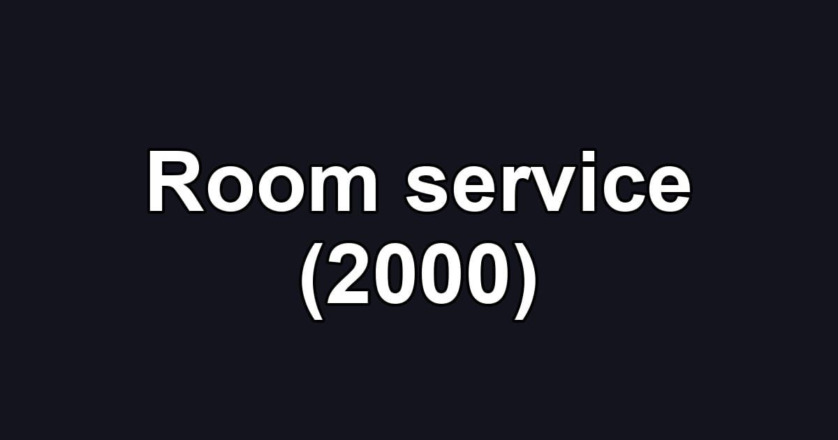 Room service (2000)