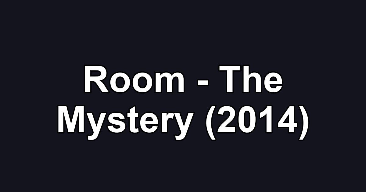 Room - The Mystery (2014)