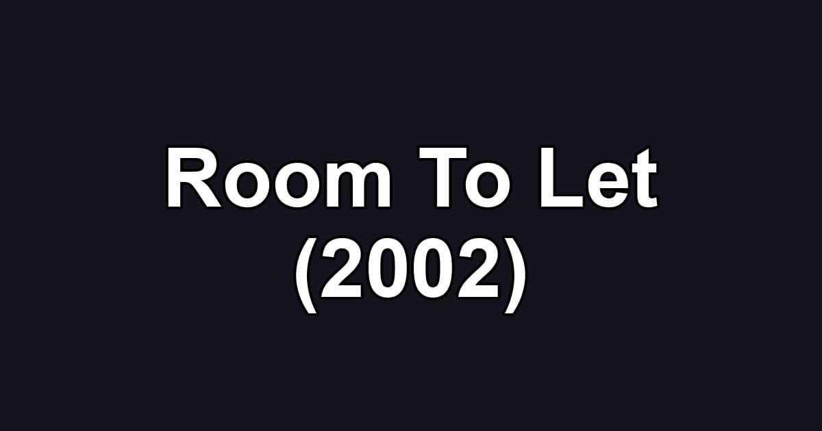 Room To Let (2002)