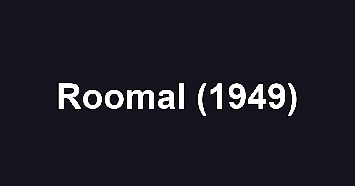 Roomal (1949)