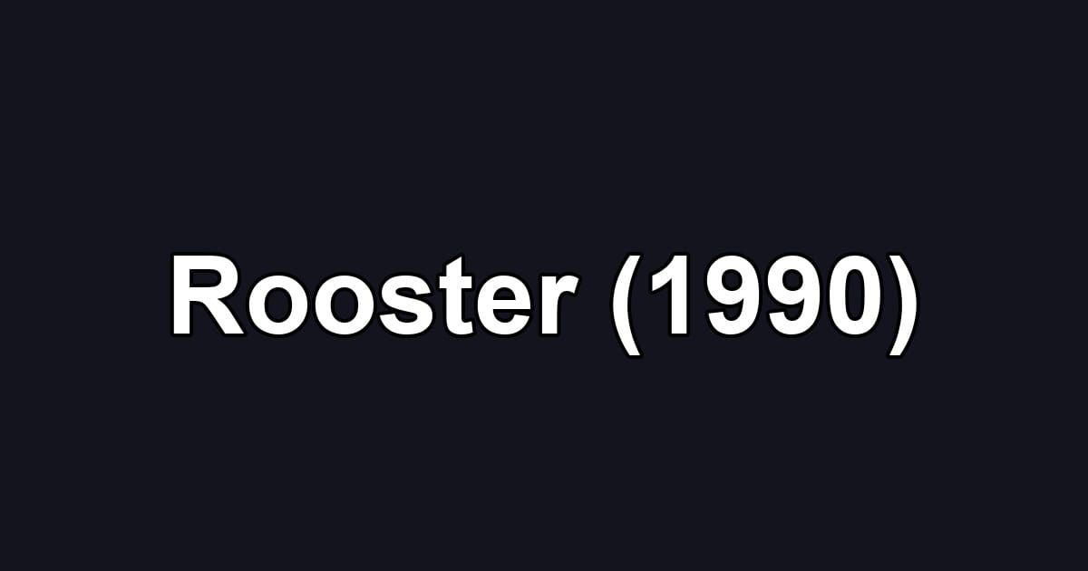 Rooster (1990)