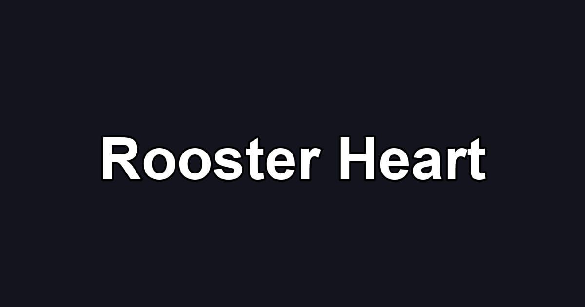 Rooster Heart