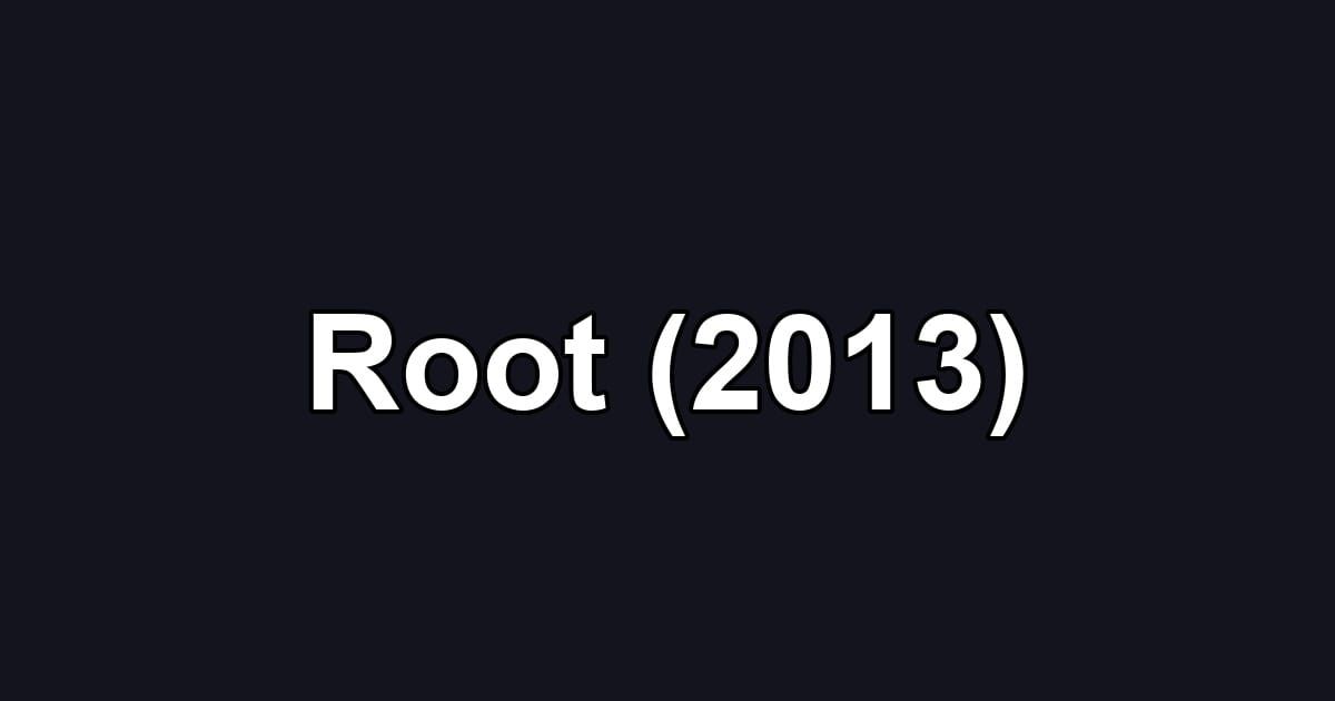 Root (2013)