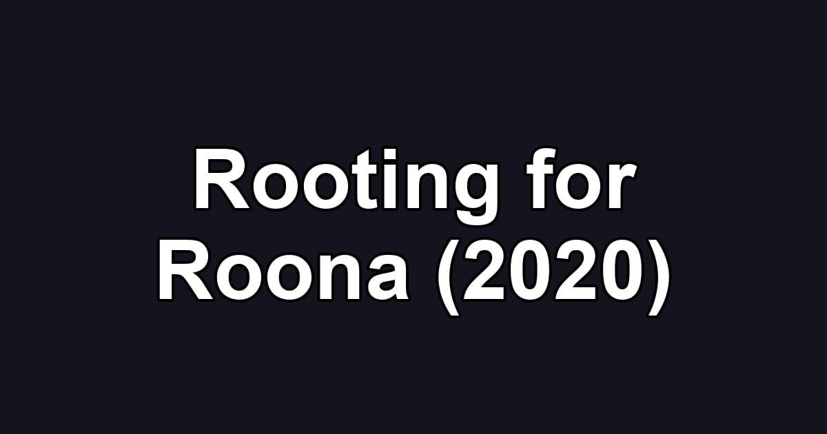 Rooting for Roona (2020)