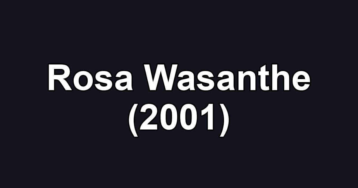 Rosa Wasanthe (2001)