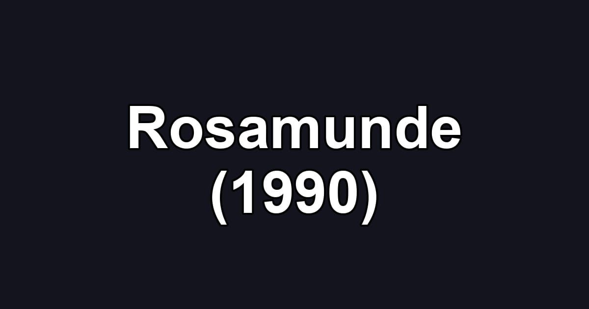Rosamunde (1990)