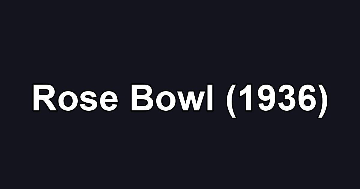 Rose Bowl (1936)