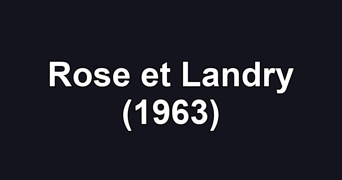 Rose et Landry (1963)