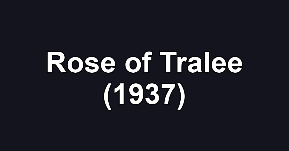 Rose of Tralee (1937)