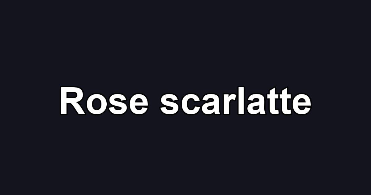 Rose scarlatte