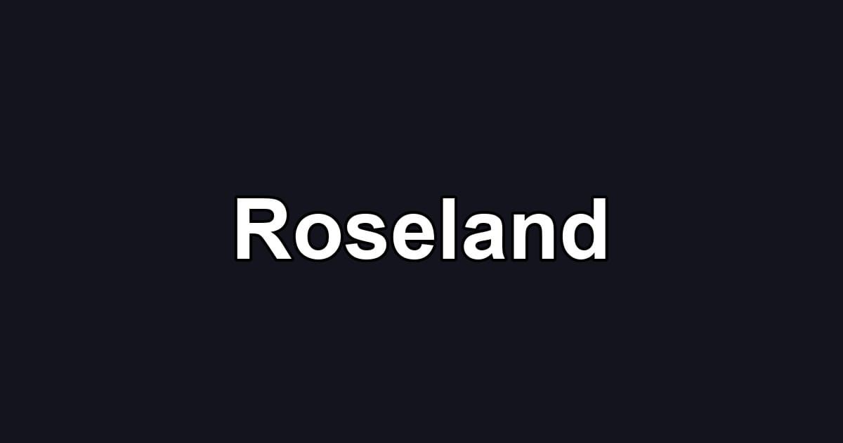 Roseland