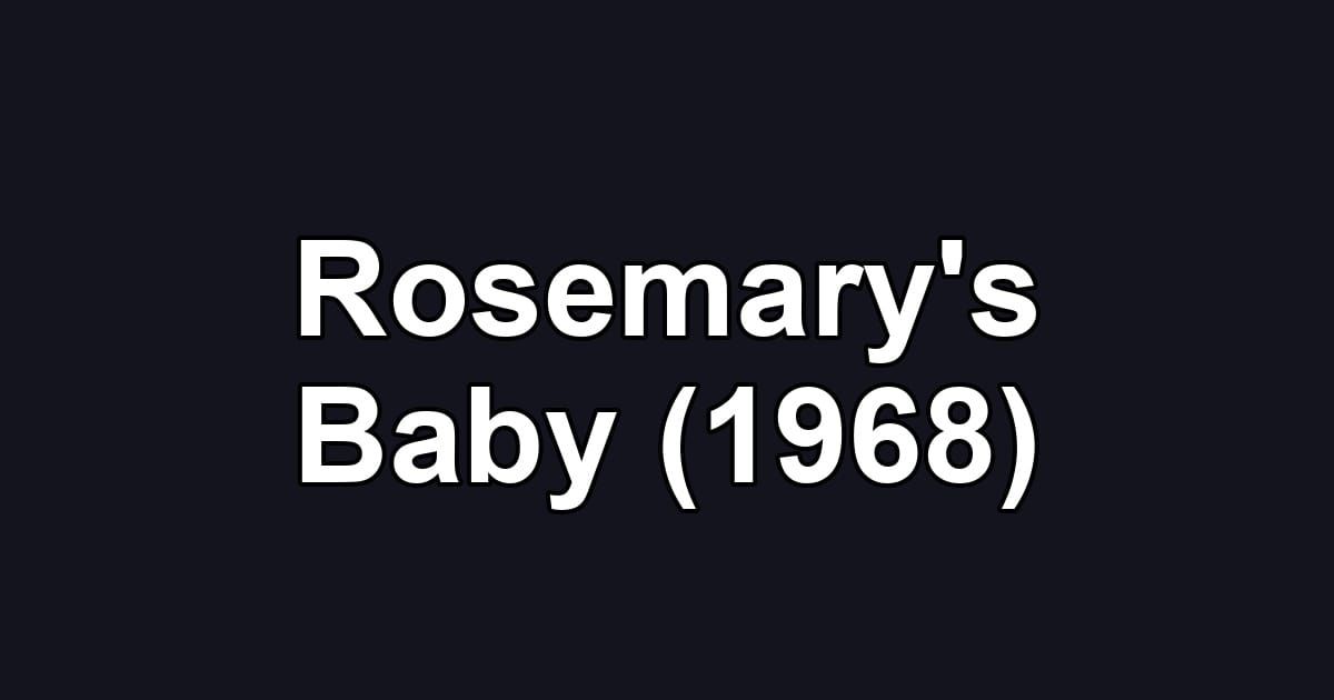 Rosemary's Baby (1968)