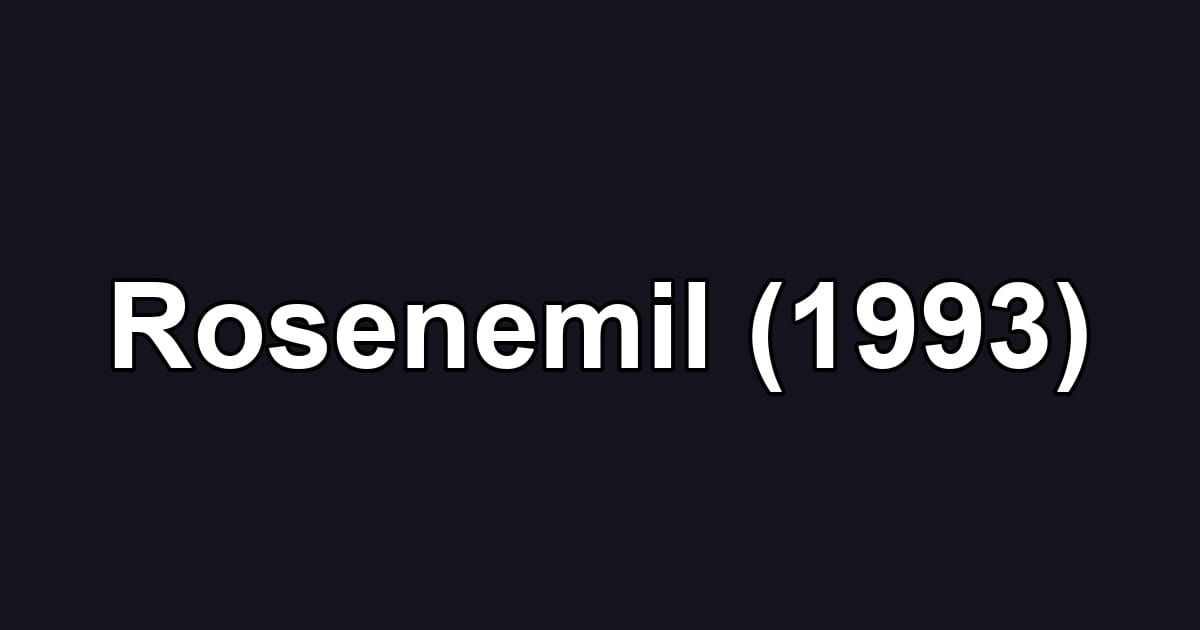 Rosenemil (1993)