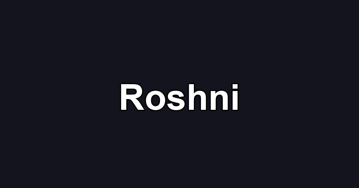 Roshni