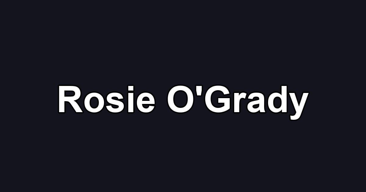 Rosie O'Grady