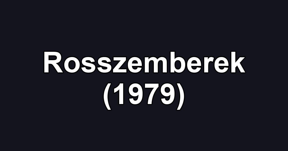 Rosszemberek (1979)