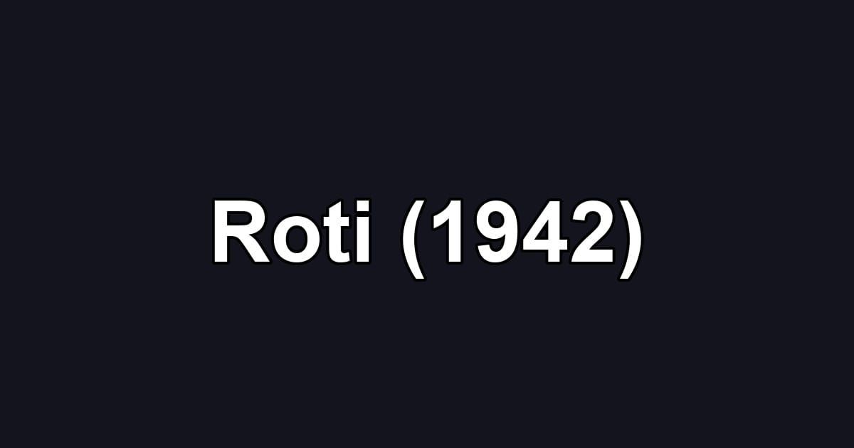 Roti (1942)