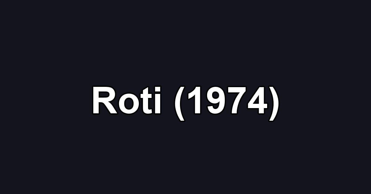 Roti (1974)