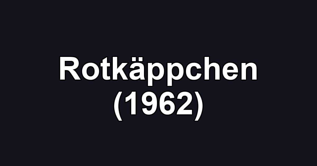 Rotkäppchen (1962)