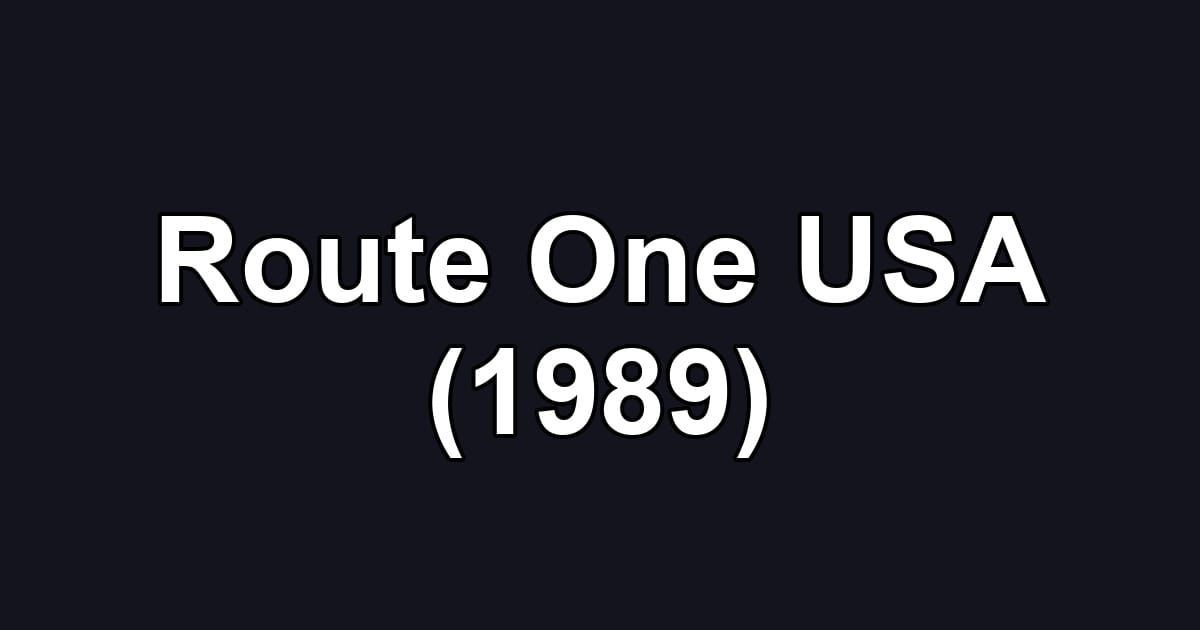 Route One USA (1989)