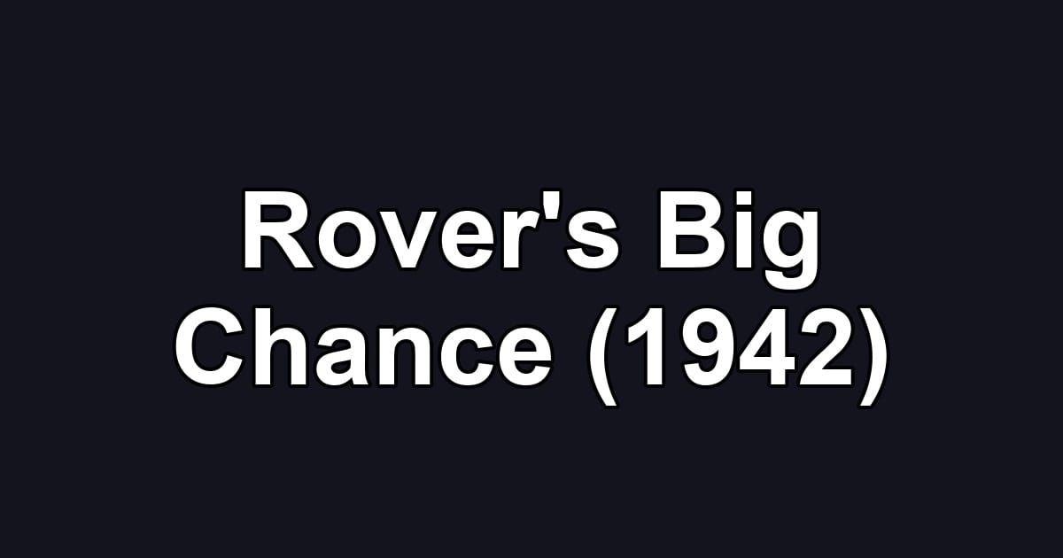 Rover's Big Chance (1942)