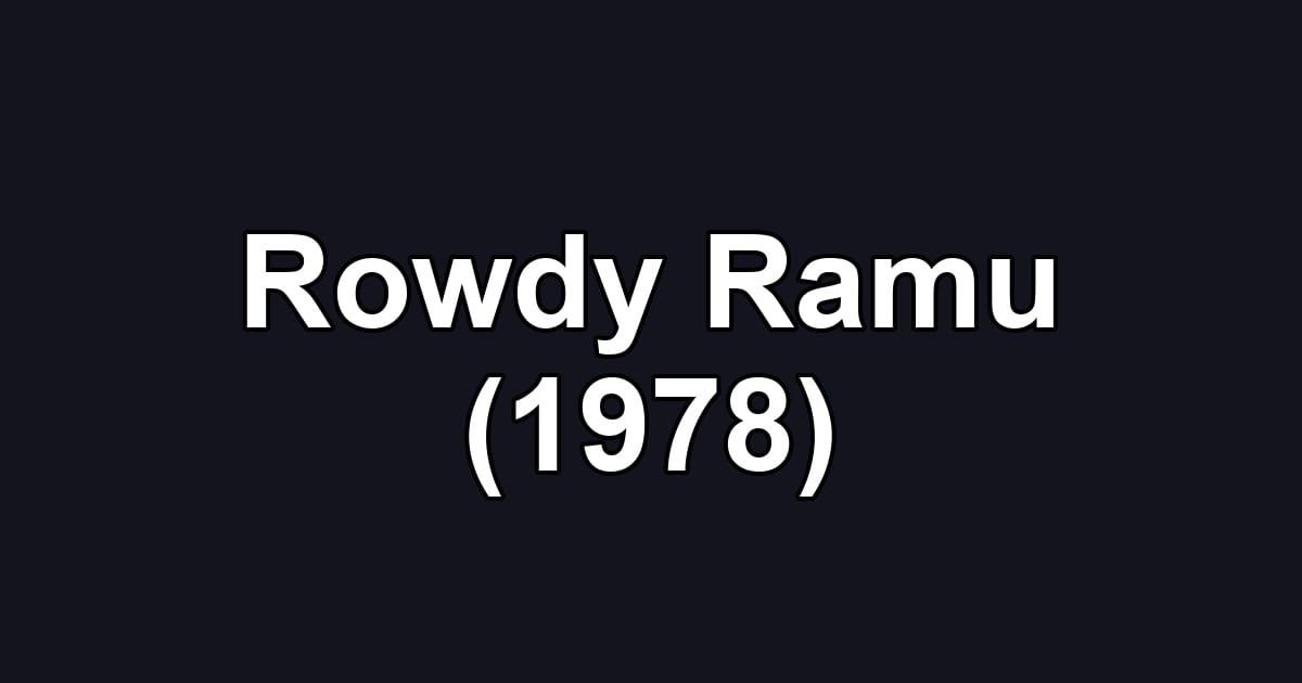 Rowdy Ramu (1978)