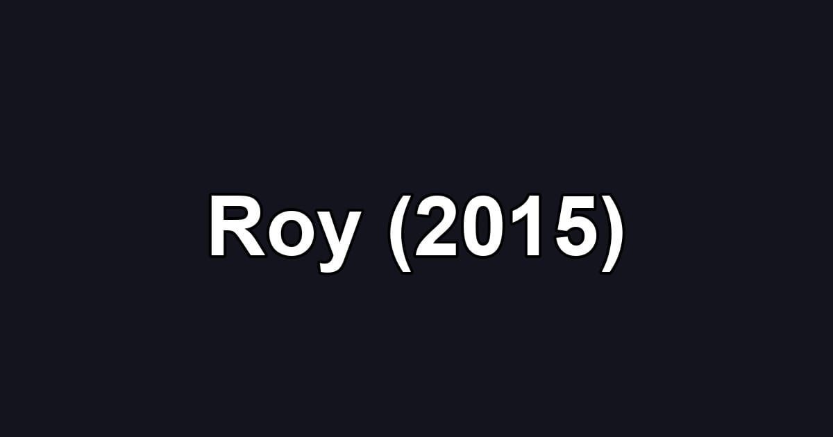 Roy (2015)