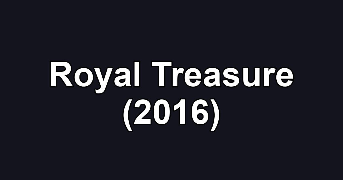 Royal Treasure (2016)